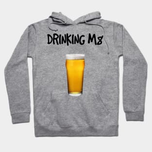 Drinking M8 Apparel Hoodie